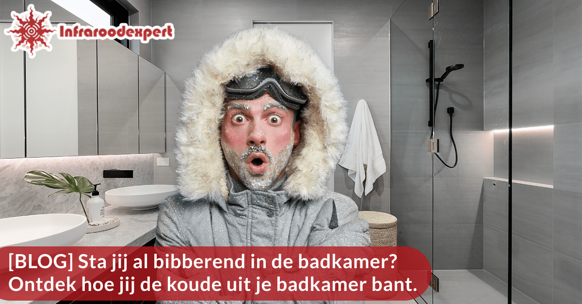 Sta jij al bibberend in de badkamer?
