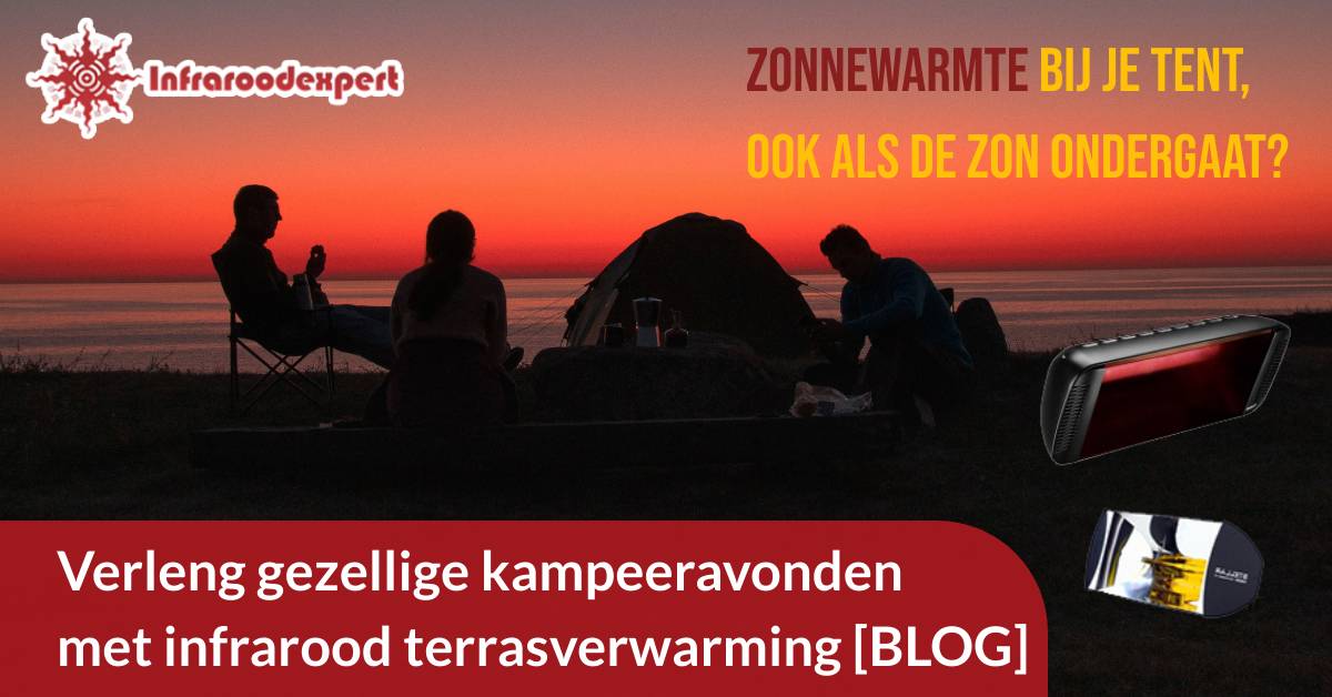 Verleng gezellige kampeeravonden met infrarood terrasverwarming.