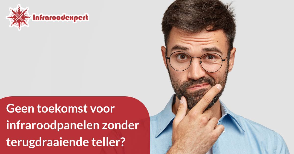 Geen toekomst voor infraroodpanelen zonder terugdraaiende teller?