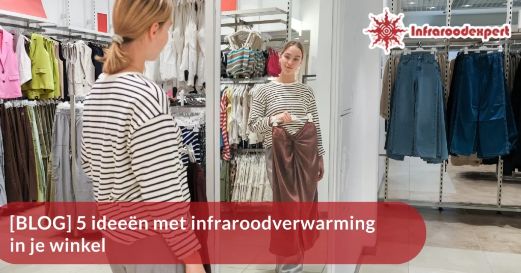 infraroodverwarming in je winkel